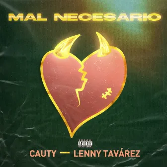 Mal Necesario by Cauty