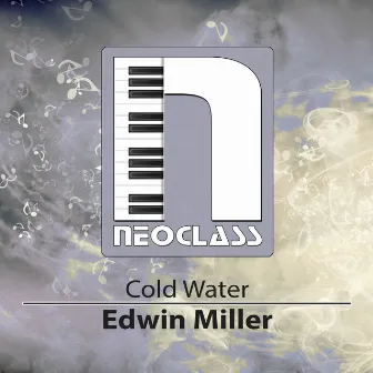 Cold Water by Edwin Miller