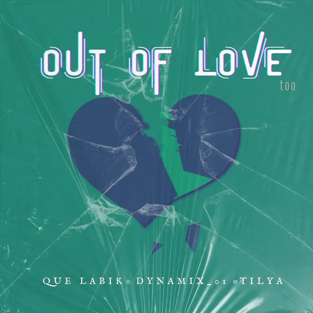 Out of love too