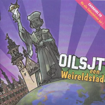 Oilsjt Een Weireldstad by Boein