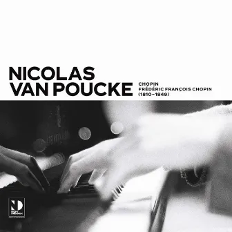 Chopin by Nicolas van Poucke