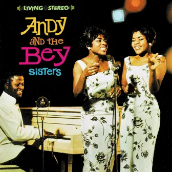 Andy and the Bey Sisters by Andy Bey