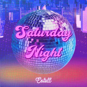 saturday night by estell