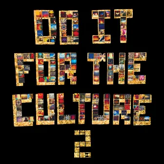 Do It FoR ThE CulTuRe 2 by Salaam Remi