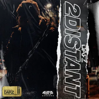 2DISTANT by Darz