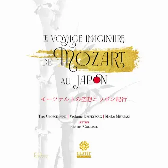 Le Voyage imaginaire de Mozart au Japon by Mieko Miyazaki