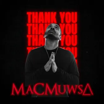 THANK YOU by MaCMuwsA