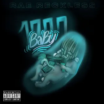 1700 Baby by Rae Reckless