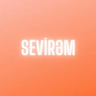 Sevirəm by Mamay