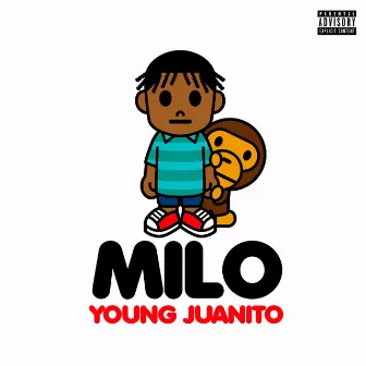 MILO by Young Juanito