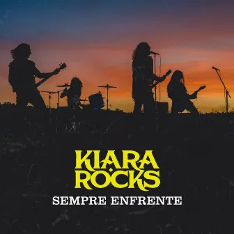 Sempre Enfrente by Kiara Rocks