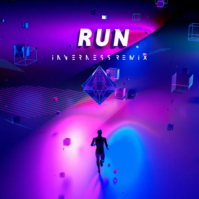 Run (inverness Remix)