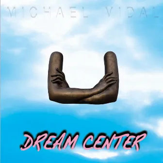 Dream Center by Michael Vidal