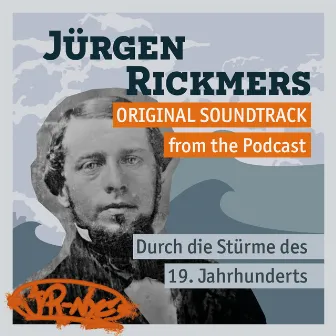 Jürgen Rickmers (Original Soundtrack from the Podcast) by Boy Cassady