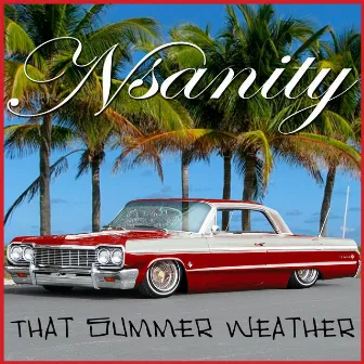 That Summer Weather - Single by Nsanity