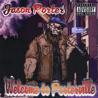 Welcome To Porterville by Jason Porter