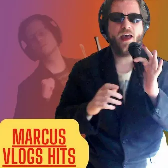 Marcus Vlogs Hits by Marcus Vlogs