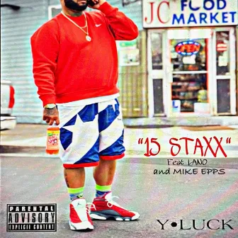 15 STAXX by Y.Luck