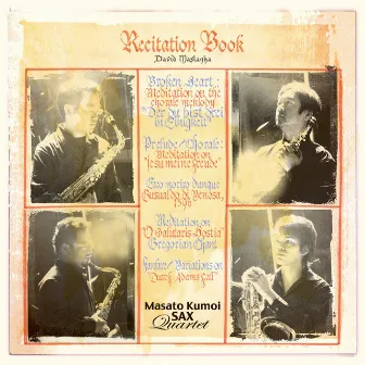 Maslanka: Recitation Book by Masato Kumoi Sax Quartet