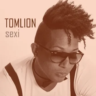 Sexi by Tomlion