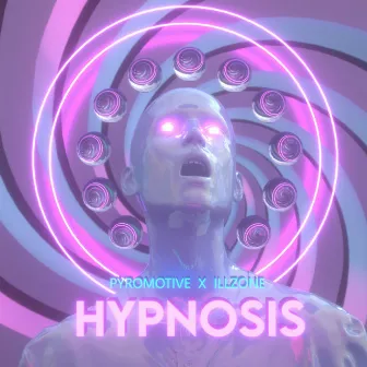 Hypnosis by PYROMOTIVE