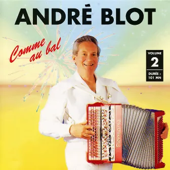 Comme au bal Vol. 2 by André Blot