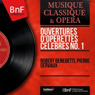 Ouvertures d'opérettes célèbres, no. 1 (Mono Version) by Robert Benedetti