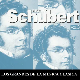 Los Grandes de la Musica Clasica - Franz Schubert Vol. 3 by Caspar Da Salo Quartet