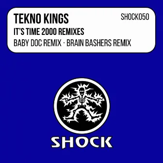 It's Time / Ecstasy (2000 Remixes) by Tekno Kings