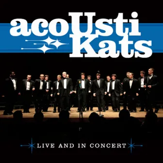 Live and in Concert by Acoustikats