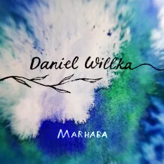 MARHABA by Daniel Willka