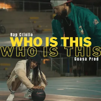 Who Is This by El Judas Rap Criollo