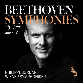 Beethoven: Symphonies Nos. 2 & 7 (Live) by Philippe Jordan