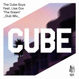 The Dream (Club Mix) by The Cube Guys