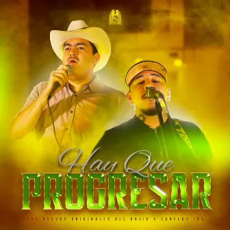 Hay Que Progresar by Canelos Jrs