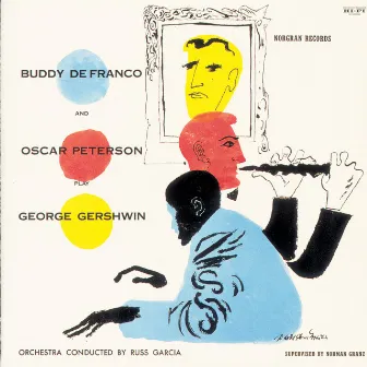 Buddy Defranco And Oscar Peterson Play George Gershwin by Buddy DeFranco