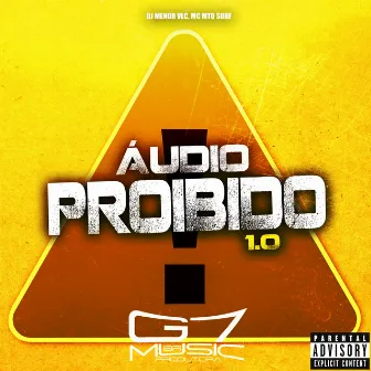 Áudio Proibido 1.0 by DJ MENOR VLC