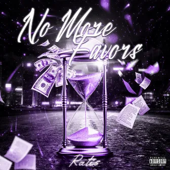 No More Favors by Ratis