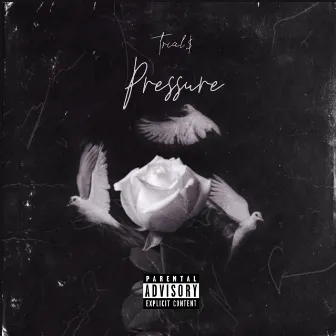 Pressure by Trial$