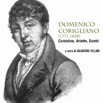 Domenico Corigliano (1771-1838) Cantatine, Ariette, Duetti (A cura di Salvatore Villani) by Domenico Corigliano