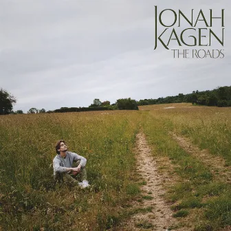 The Roads by Jonah Kagen