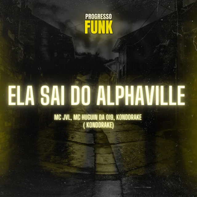 Ela Sai do Alphaville