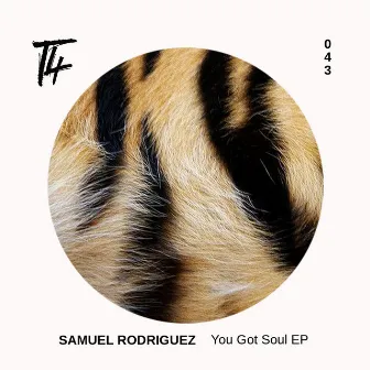 You Got Soul EP by Samuel Rodriguez