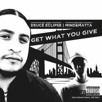 Get What You Give by Deuce Eclipse