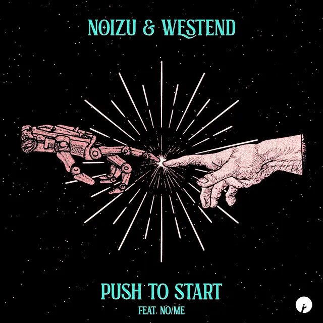 Push To Start (feat. No/Me)