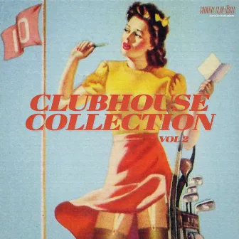 Clubhouse Collection, Vol. 2 by Nutty