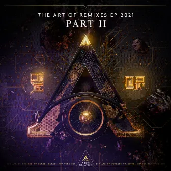 The Art Of Remixes EP 2021 Part II by Bass Modulators