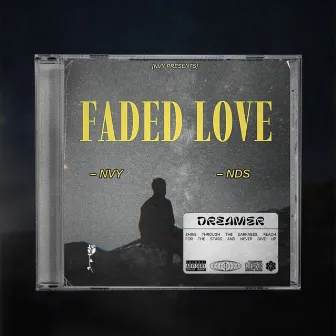 FADED LOVE by NVY