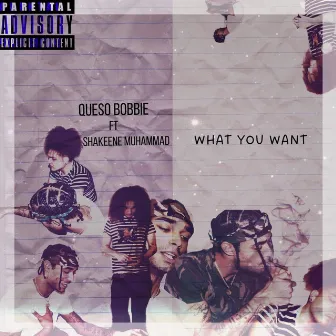 What You Want by Queso Bobbie