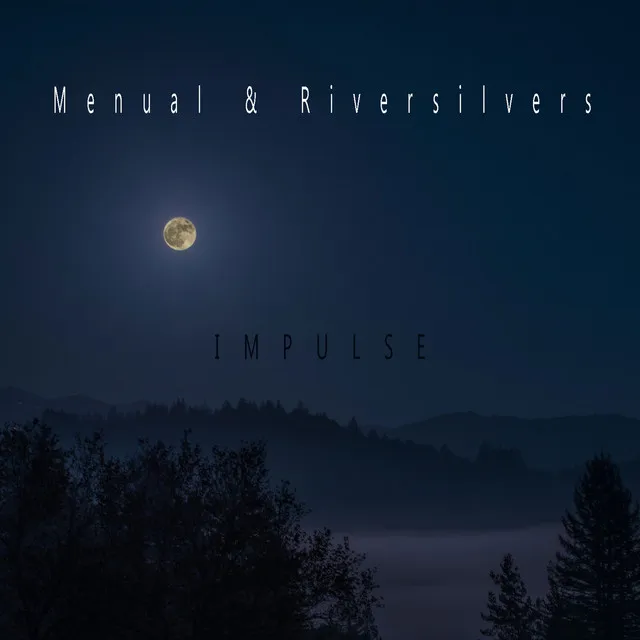 Impulse - Riversilvers Mix